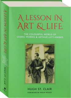 A LESSON IN ART & LIFE: The Colourful World of Cedric Morris & Arthur Lett-Haines