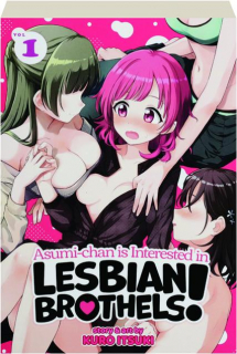 ASUMI-CHAN IS INTERESTED IN LESBIAN BROTHELS! VOL. 1