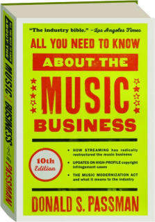 ALL YOU NEED TO KNOW ABOUT THE MUSIC BUSINESS, 10TH EDITION