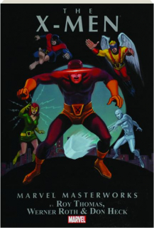 THE X-MEN, VOLUME 4: Marvel Masterworks