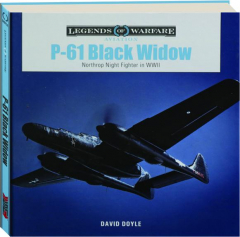 P-61 BLACK WIDOW: Legends of Warfare