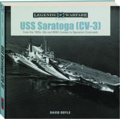USS <I>SARATOGA</I> (CV-3): Legends of Warfare