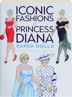 ICONIC FASHIONS OF PRINCESS DIANA PAPER DOLLS