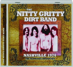 THE NITTY GRITTY DIRT BAND: Nashville 1974