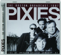 PIXIES: The Boston Broadcast 1987
