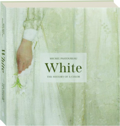 WHITE: The History of a Color