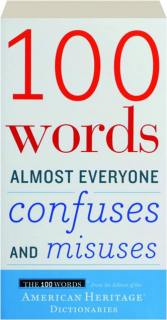 100 WORDS ALMOST EVERYONE CONFUSES AND MISUSES