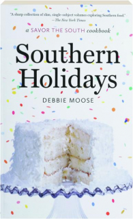 SOUTHERN HOLIDAYS: Savor the South Cookbook
