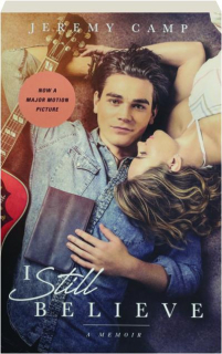 I STILL BELIEVE: A Memoir