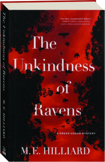 THE UNKINDNESS OF RAVENS