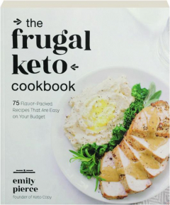 THE FRUGAL KETO COOKBOOK