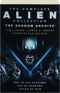 THE COMPLETE ALIEN COLLECTION: The Shadow Archive