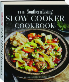 THE <I>SOUTHERN LIVING</I> SLOW COOKER COOKBOOK