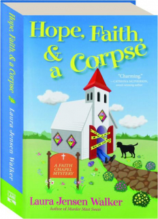 HOPE, FAITH, & A CORPSE