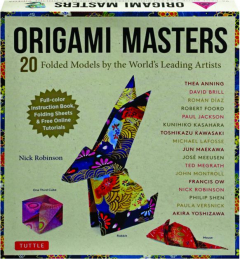ORIGAMI MASTERS: 20 Folded Models by the World's Leading Artists