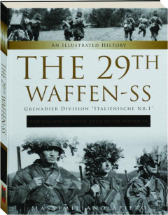 THE 29TH WAFFEN-SS GRENADIER DIVISION "ITALIENISCHE NR. 1"