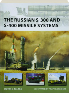 THE RUSSIAN S-300 AND S-400 MISSILE SYSTEMS: New Vanguard 315