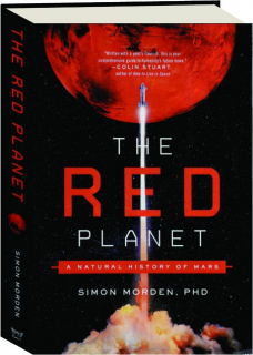 THE RED PLANET: A Natural History of Mars