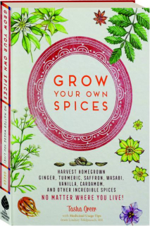 GROW YOUR OWN SPICES