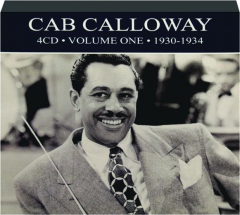 CAB CALLOWAY, VOLUME ONE, 1930-1934