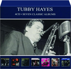 TUBBY HAYES: Seven Classic Albums