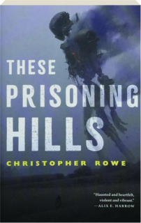 THESE PRISONING HILLS