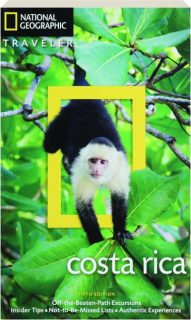 COSTA RICA, FIFTH EDITION: <I>National Geographic</I> Traveler