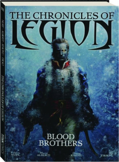 THE CHRONICLES OF LEGION, VOLUME THREE: Blood Brothers