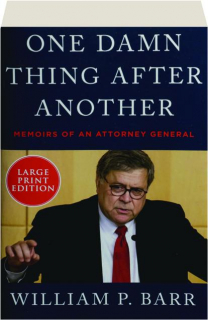 ONE DAMN THING AFTER ANOTHER: Memoirs of an Attorney General
