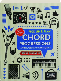 CHORD PROGRESSIONS: Pick Up & Play