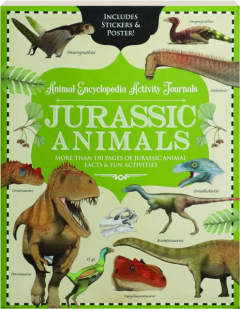 JURASSIC ANIMALS: Animal Encyclopedia Activity Journals