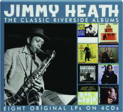 JIMMY HEATH: The Classic Riverside Albums