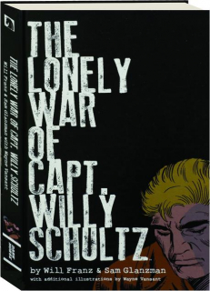 THE LONELY WAR OF CAPT. WILLY SCHULTZ