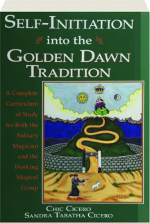 SELF-INITIATION INTO THE GOLDEN DAWN TRADITION