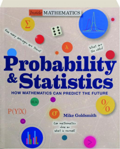 PROBABILITY & STATISTICS: How Mathematics Can Predict the Future