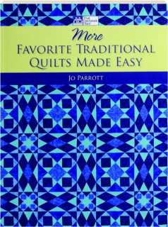 MORE FAVORITE TRADITIONAL QUILTS MADE EASY