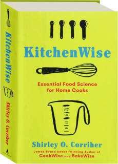 KITCHENWISE: Essential Food Science for Home Cooks