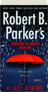 ROBERT B. PARKER'S SOMEONE TO WATCH OVER ME
