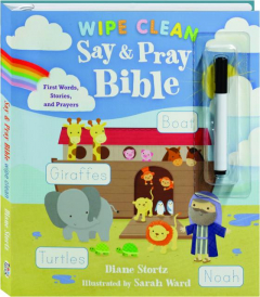 WIPE CLEAN SAY & PRAY BIBLE: First Words, Stories, and Prayers