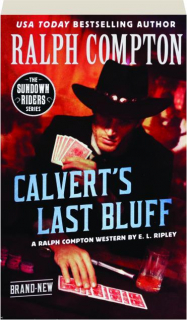 RALPH COMPTON CALVERT'S LAST BLUFF