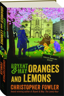 BRYANT & MAY: Oranges and Lemons