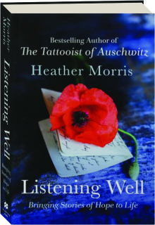 LISTENING WELL: Bringing Stories of Hope to Life