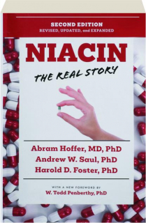 NIACIN, SECOND EDITION REVISED: The Real Story