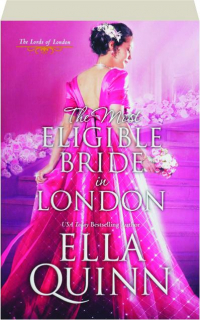 THE MOST ELIGIBLE BRIDE IN LONDON