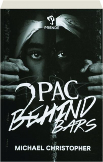 TUPAC BEHIND BARS