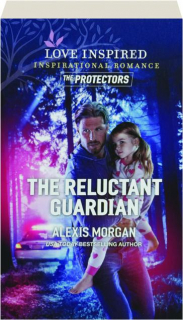 THE RELUCTANT GUARDIAN