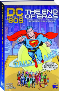DC THROUGH THE '80s: The End of Eras