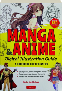 MANGA & ANIME DIGITAL ILLUSTRATION GUIDE: A Handbook for Beginners