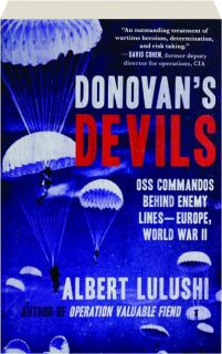 DONOVAN'S DEVILS: OSS Commandos Behind Enemy Lines--Europe, World War II