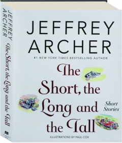 THE SHORT, THE LONG AND THE TALL: Short Stories